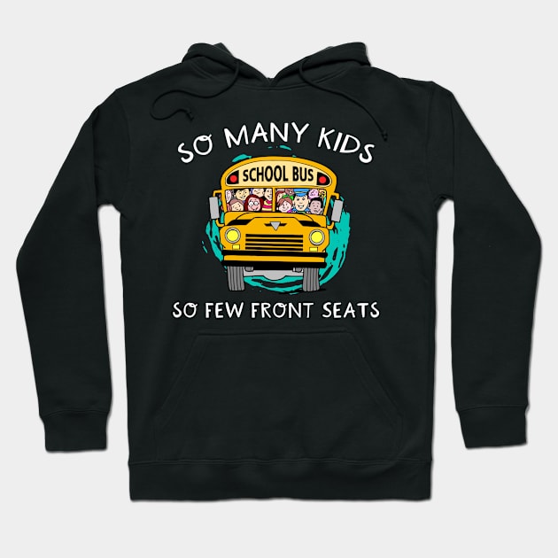 So Many Kids So Few Front Seats Hoodie by maxcode